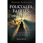 Moon Books Pagan Portals - Folktales, Faeries, and Spirits: Faery Magic from Story to Practice - by Halo Quin