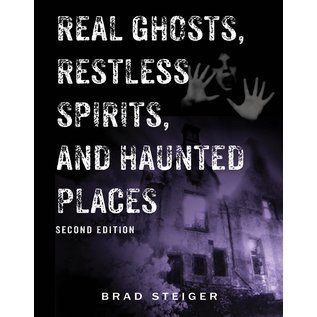 Visible Ink Press Real Ghosts, Restless Spirits, and Haunted Places - by Brad Steiger