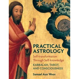 Glorian Publishing Practical Astrology: Self-Transformation Through Self-Knowledge: Kabbalah, Tarot, and Consciousness