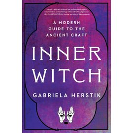 Tarcherperigee Inner Witch: A Modern Guide to the Ancient Craft