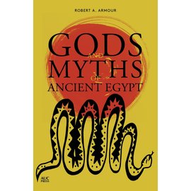 American University in Cairo Press Gods and Myths of Ancient Egypt
