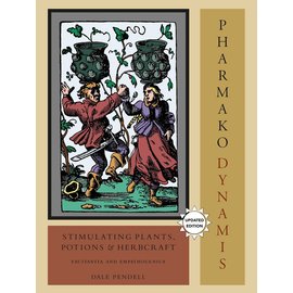 North Atlantic Books Pharmako/Dynamis: Stimulating Plants, Potions, and Herbcraft: Excitantia and Empathogenica (Updated, Revised)