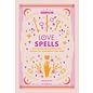 Hearst Cosmopolitan Love Spells, 2: Rituals and Incantations for Getting the Relationship You Want - by Cosmopolitan and Shawn Engel