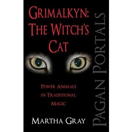 Moon Books Grimalkyn: The Witch's Cat: Power Animals in Traditional Magic