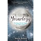 Hay House UK Ltd Moonology: Working with the Magic of Lunar Cycles - by Yasmin Boland