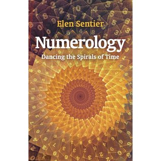 Moon Books Numerology: Dancing the Spirals of Time - by Elen Sentier