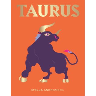 Hardie Grant Books Taurus: Harness the Power of the Zodiac (Astrology, Star Sign) - by Stella Andromeda