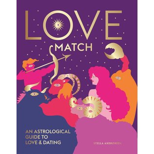 Hardie Grant Books Love Match: An Astrological Guide to Love and Relationships - by Stella Andromeda