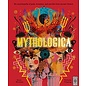 Wide Eyed Editions Mythologica: An Encyclopedia of Gods, Monsters and Mortals from Ancient Greece - by Stephen P. Kershaw