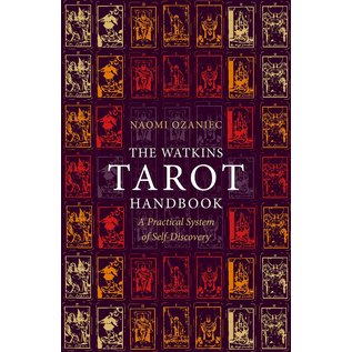 Watkins Publishing The Watkins Tarot Handbook: A Practical System of Self-Discovery - by Naomi Ozaniec