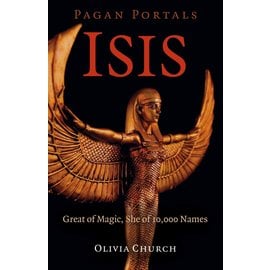 Moon Books Pagan Portals - Isis: Great of Magic, She of 10,000 Names