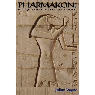 Mandrake of Oxford Pharmakon - Drugs and the Imagination - by Julian Vayne