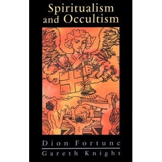 Thoth Publications Spiritualism and Occultism - by Dion Fortune and Gareth Knight