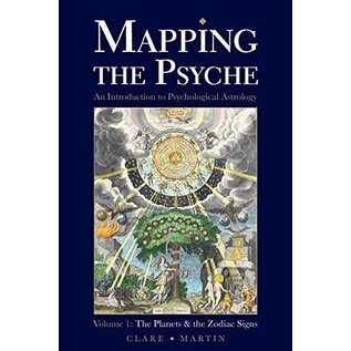 Wessex Astrologer Mapping the Psyche Volume 1: The Planets and the Zodiac Signs - by Clare Martin