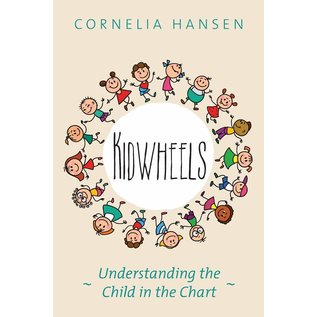 Wessex Astrologer Kidwheels: Understanding the Child in the Chart - by Cornelia Hansen