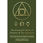 Quick Time Press The Emerald Tablet of Hermes & The Kybalion: Two Classic Books on Hermetic Philosophy - by Hermes Trismegistus and The Three Initiates