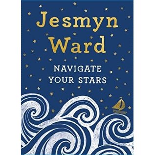 Scribner Book Company Navigate Your Stars - by Jesmyn Ward