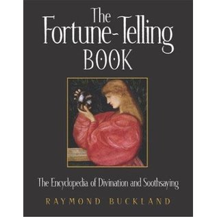 Visible Ink Press The Fortune-Telling Book: The Encyclopedia of Divination and Soothsaying - by Raymond Buckland