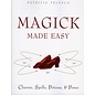 HarperOne Magick Made Easy: Charms, Spells, Potions and Power - by Patricia Telesco