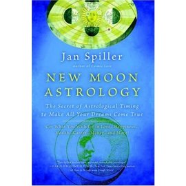 Bantam New Moon Astrology: The Secret of Astrological Timing to Make All Your Dreams Come True