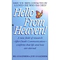 Bantam Hello from Heaven: A New Field of Research-After-Death Communication Confirms That Life and Love Are Eternal - by Bill Guggenheim and Judy Guggenheim