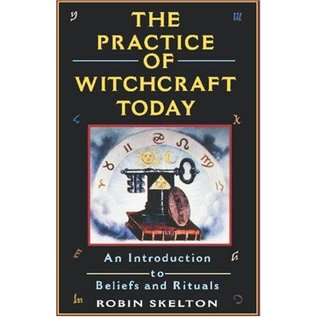 Kensington Publishing Corporation The Practice of Witchcraft Today - by Robin Skelton