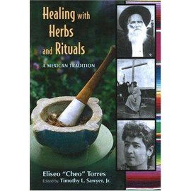 University of New Mexico Press Healing with Herbs and Rituals: A Mexican Tradition