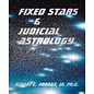 American Federation of Astrologers Fixed Stars and Judicial Astrology - by George Noonan