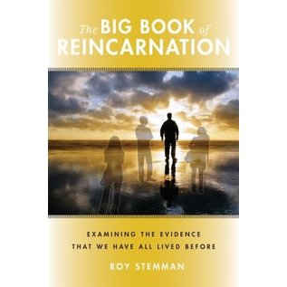 Hierophant Publishing The Big Book of Reincarnation: Examining the Evidence That We Have All Lived Before - by Roy Stemman