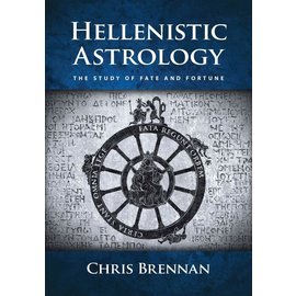 Amor Fati Publications Hellenistic Astrology: The Study of Fate and Fortune