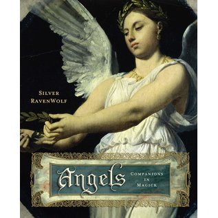 Llewellyn Publications Angels: Companions in Magick - by Silver Ravenwolf