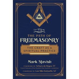 Inner Traditions International The Path of Freemasonry: The Craft as a Spiritual Practice (Edition, Revised of Freemasonry: Rituals, Symbols & History of the Secret Society)