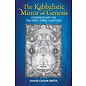Inner Traditions International The Kabbalistic Mirror of Genesis: Commentary on the First Three Chapters - by David Chaim Smith