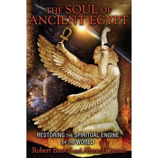 Bear & Company (Inner Traditions Int.) The Soul of Ancient Egypt: Restoring the Spiritual Engine of the World - by Robert Bauval and Ahmed Osman