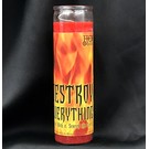 Destroy Everything 7-Day Candle