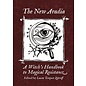 Revelore Press The New Aradia: A Witch's Handbook to Magical Resistance