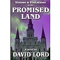 Visions & Visitations in the Promised Land by David Lord