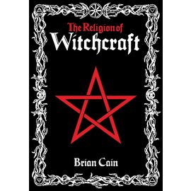 Warlock Press The Religion of Witchcraft by Brian Cain