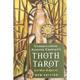 Red Wheel Weiser Books Understanding Aleister Crowley's Thoth Tarot by Lon Milo DuQuette