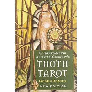 Red Wheel Weiser Books Understanding Aleister Crowley's Thoth Tarot by Lon Milo DuQuette