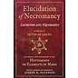 Red Wheel Weiser Books Elucidation of Necromancy Lucidarium Artis Nigromantice attributed to Peter of Abano by Joseph H. Peterson, Peter Of Abano