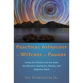 Red Wheel Weiser Books Practical Astrology for Witches and Pagans by Ivo Dominguez Jr.