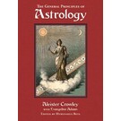 Red Wheel Weiser Books General Principles of Astrology by Aleister Crowley