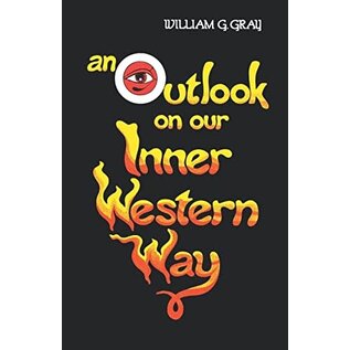 Red Wheel Weiser Books Outlook on our Inner Western Way by William G. Gray