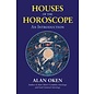 Red Wheel Weiser Books Houses of the Horoscope by Alan Oken