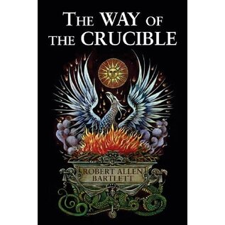 Red Wheel Weiser Books Way of the Crucible by Robert Allen Bartlett