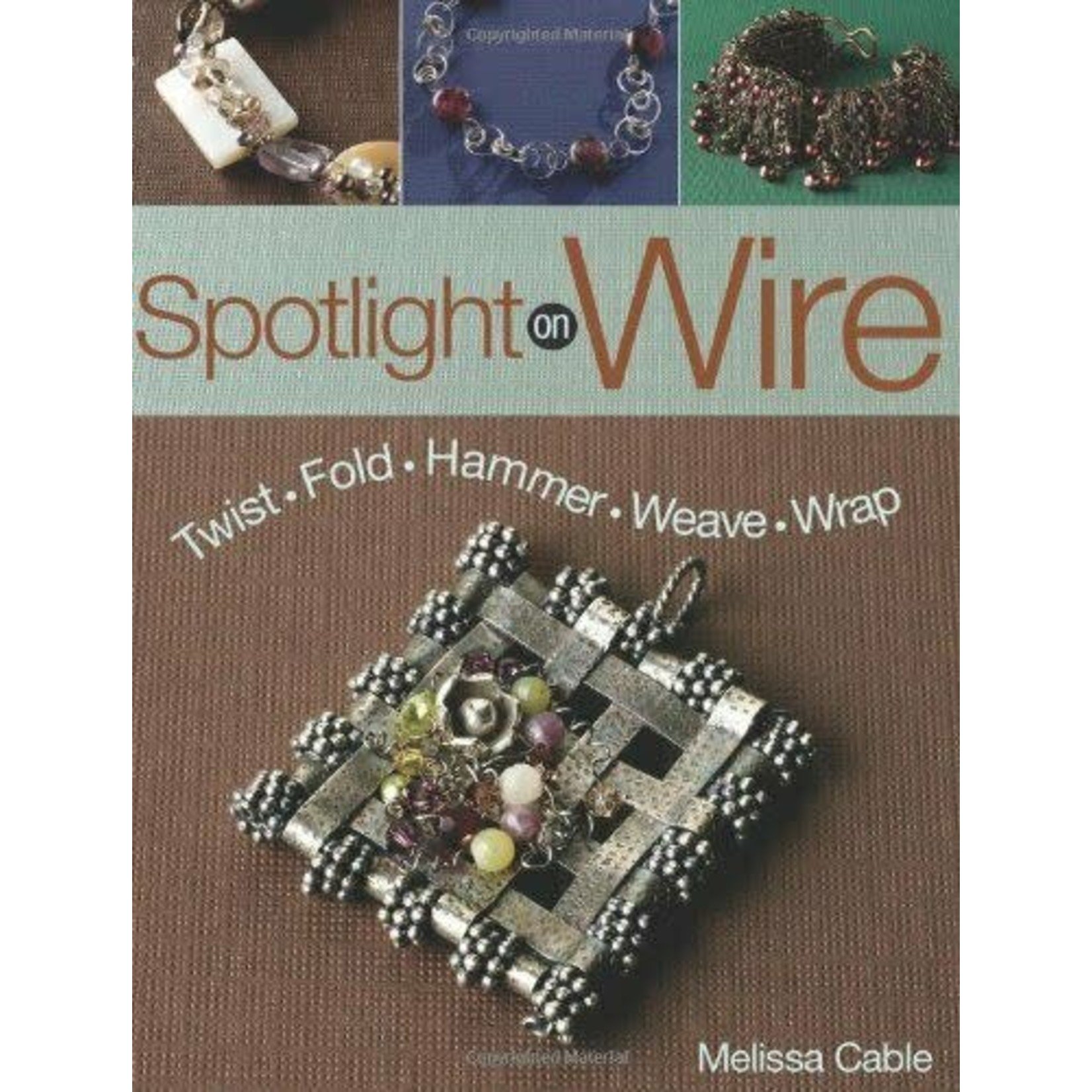 Spotlight on Wire