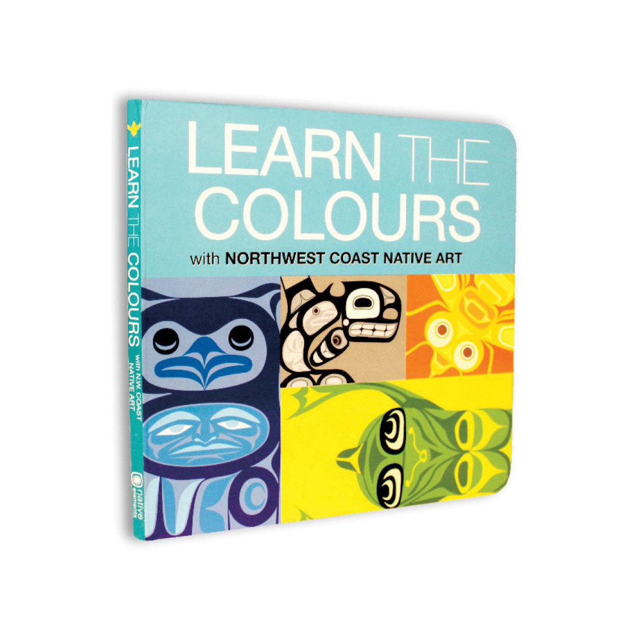 Native Northwest Native Northwest Learn the Colours Board Book