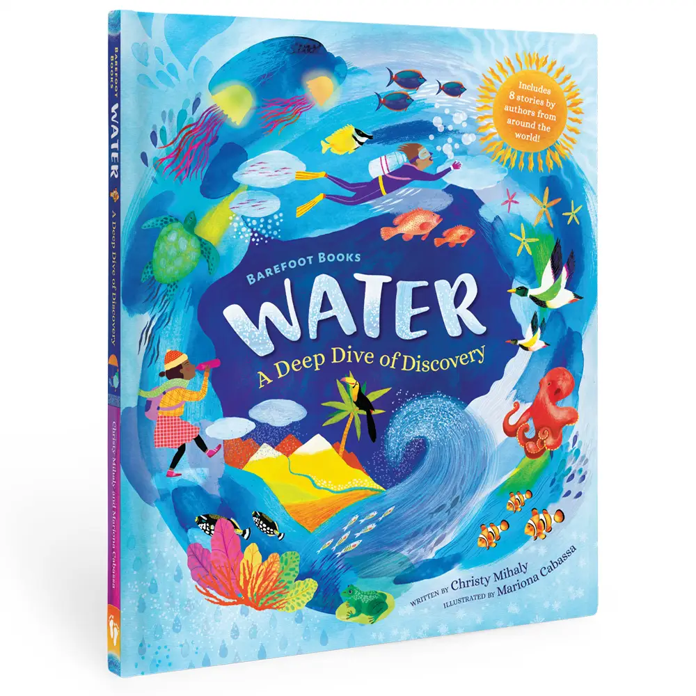 Barefoot Books Books Barefoot Books Water A Deep Dive of Discovery