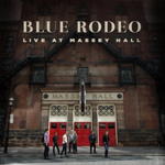 BLUE RODEO LIVE AT MASSEY HALL  2LP